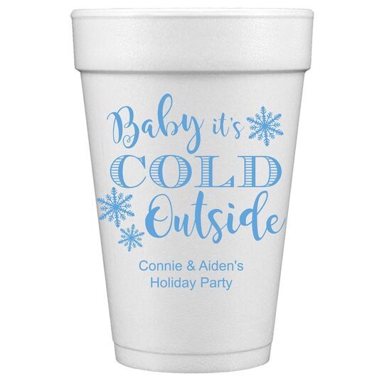 Baby It's Cold Outside Styrofoam Cups